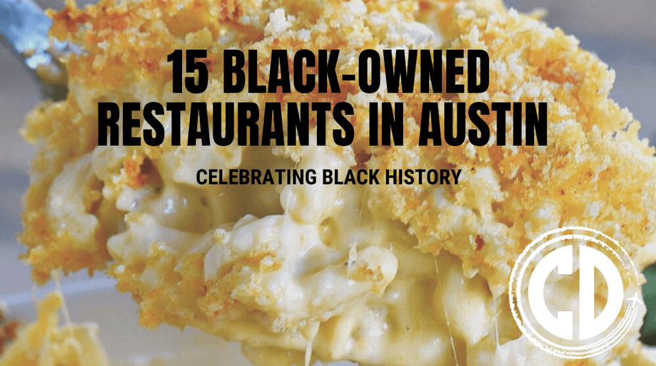 15 of Austin’s Top Black-Owned Restaurants- Celebrating Black History Month: Chubby Diaries Edition